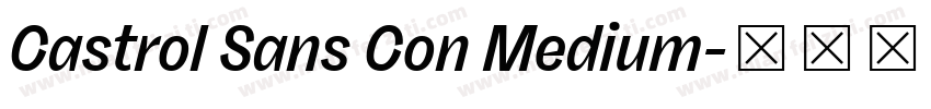 Castrol Sans Con Medium字体转换